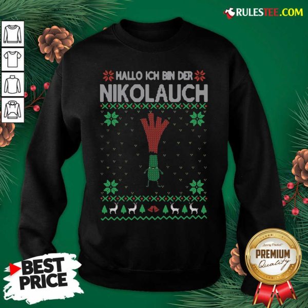Hot Hallo Merry Christmas Hallo Ich Bin Der Nikolaus Sweatshirt - Design By Rulestee.com