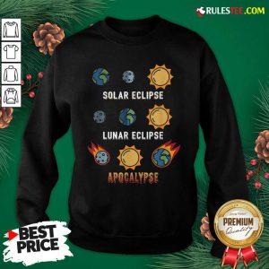 Lunar Eclipse Solar Eclipse Apocalypse Sweatshirt- Design By Rulestee.com