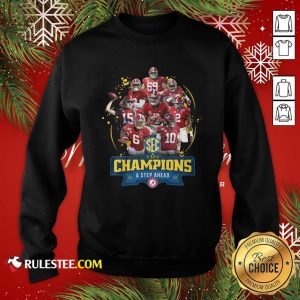 Alabama Crimson Tide Champions A Step Ahead 2020 Sweatshirt - Design By Rulestee.com