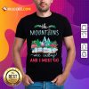 Crane The Mountains Are Calling And I Must Go T-Shirt - Design By Rulestee.com