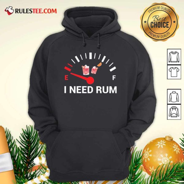 I Need Rum Wine 2020 Hoodie - Design By Rulestee.com