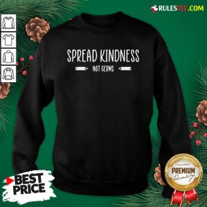 Spread Kindness Not Germs Teacher School Kindergarten Sweatshirt - Design By Rulestee.com