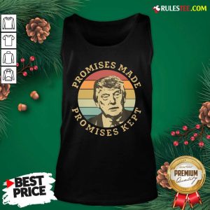 Official Donald Trump Promises Made Promises Kept Vintage Tank Top - Design By Rulestee.com