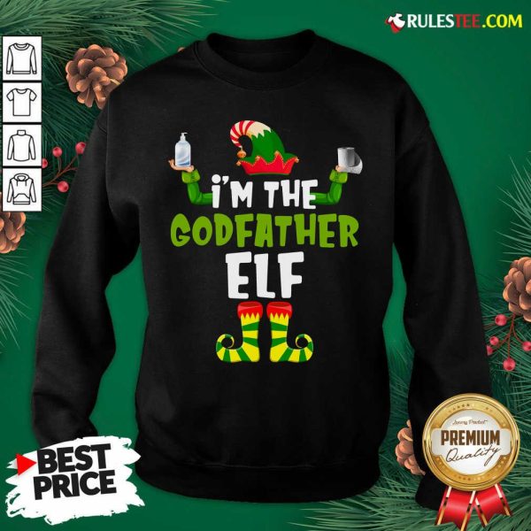 Official Im The Godfather Elf Quarantine Matching Christmas Sweatshirt - Design By Rulestee.com
