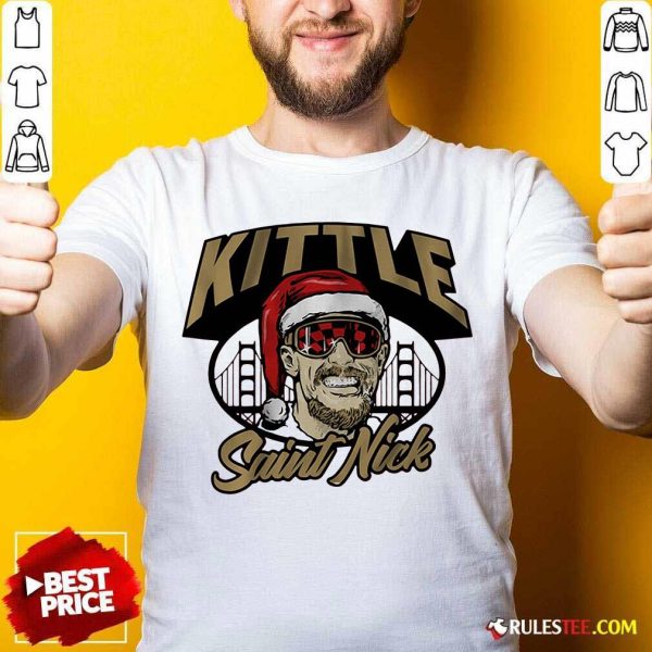 Kittle Saint Nick Shirt - Design By Rulestee.com