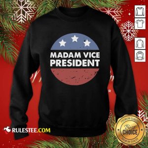 Madam Vice President Election Stars Circle Vintage Sweatshirt - Design By Rulestee.com