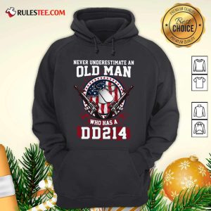 Never Underestimate Old Man Who Has A DD214 Hoodie - Design By Rulestee.com