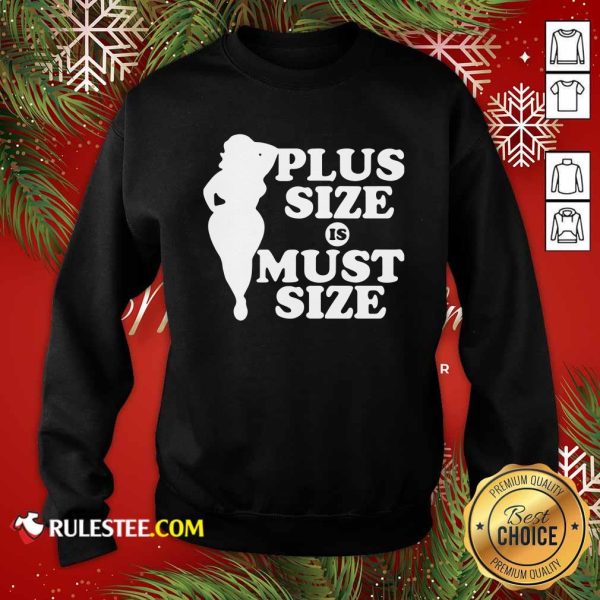 Plus Size Must Size Sweatshirt - Design By Rulestee.com