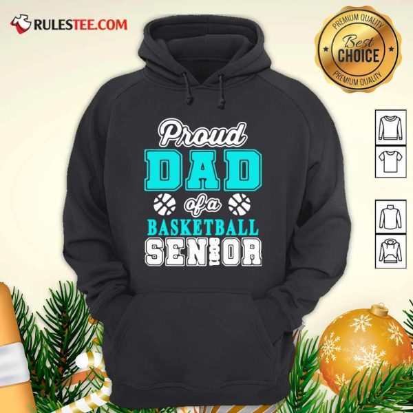 Proud Dad Of A Basketball Senior High School College Hoodie - Design By Rulestee.com