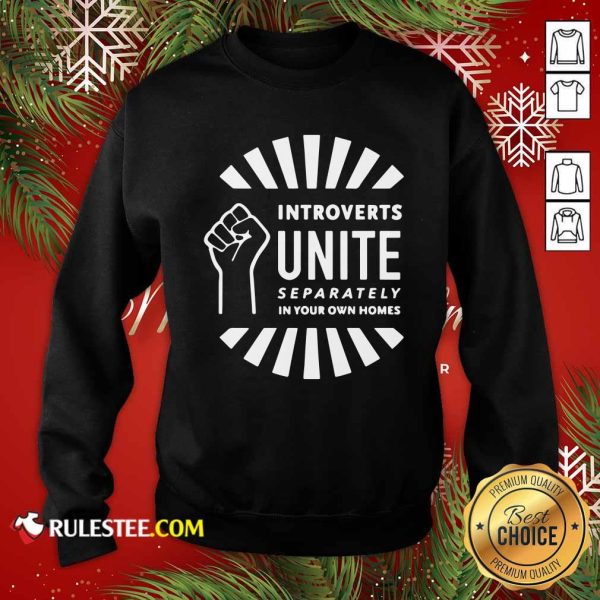 Strong Hand Introverts Unite Separately In Your Own Homes Sweatshirt - Design By Rulestee.com