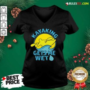 Women’s Kayaking Gets Me Wet V-neck - Design By Rulestee.com