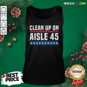 Original Clean Up On Aisle 45 Tank Top - Design By Rulestee.com