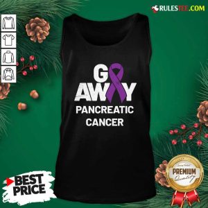 Go Away Pancreatic Cancer Awareness Purple Ribbon Tank Top - Design By Rulestee.com