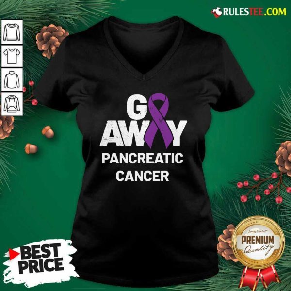Go Away Pancreatic Cancer Awareness Purple Ribbon V-neck - Design By Rulestee.com