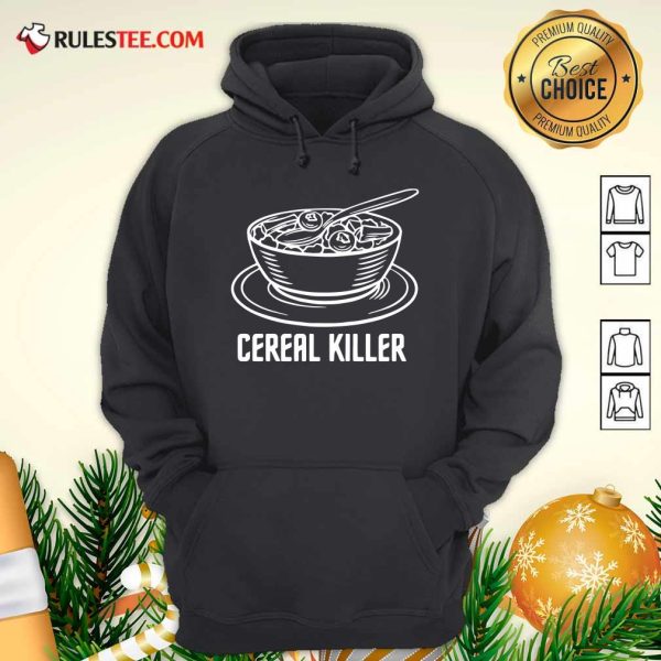 Cereal Killer Hoodie - Design By Rulestee.com