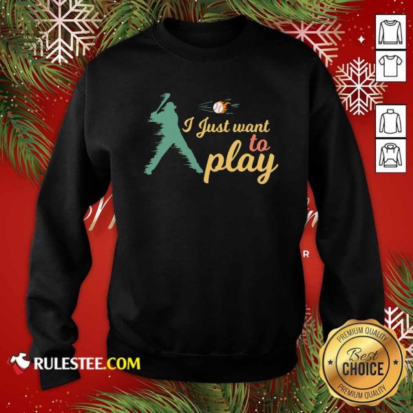 I Just Want To Play Baseball And Bat Mask Lockdown Sweatshirt - Design By Rulestee.com