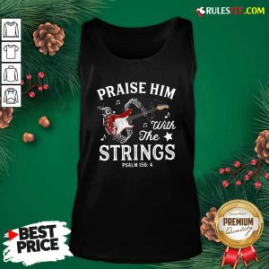 Praise Him With The String Psalm 1504 Tank Top - Design By Rulestee.com