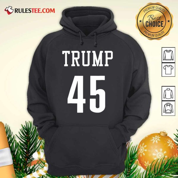 Trump 45 Voted Loser President Hoodie - Design By Rulestee.com