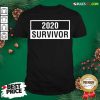 Premium 2020 Survivor Shirt - Design By Rulestee.com