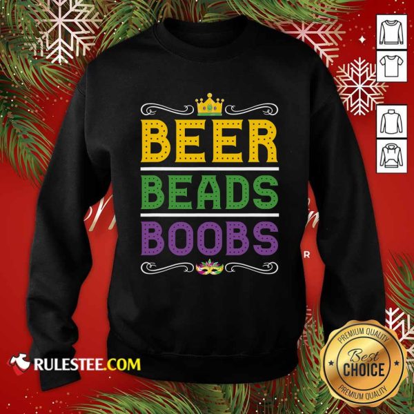 Beer Bead Boobs Carnival Party Mardi Gras Sweatshirt - Design By Rulestee.com