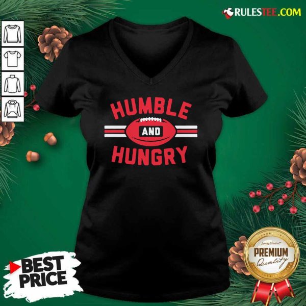 Humble And Hungry V-neck- Design By Rulestee.com