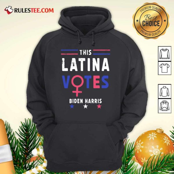 This Latina Votes Biden Harris Stars Election Hoodie - Design By Rulestee.com