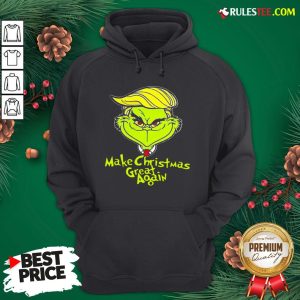 Pretty Grinch Trump Make Christmas Great Again Hoodie - Design By Rulestee.com