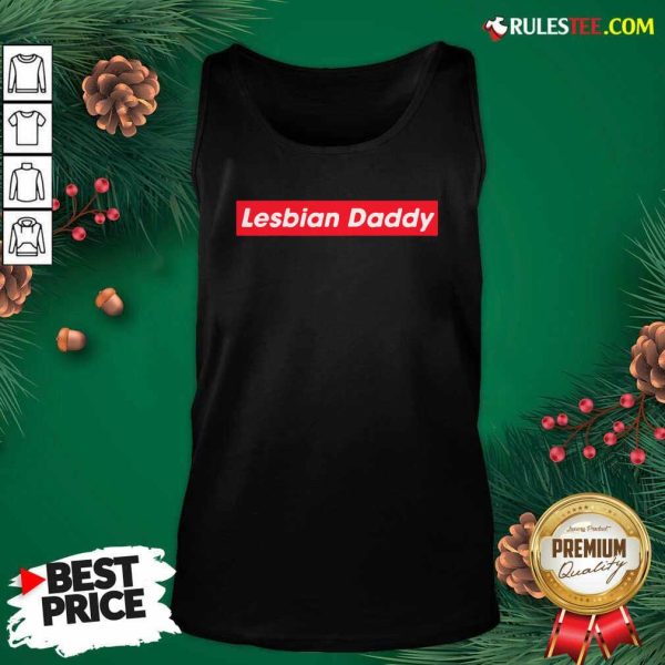 Lesbian Daddy Tank Top - Design By Rulestee.com