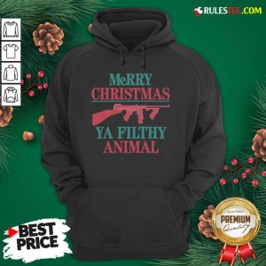 Pretty Merry Christmas Ya Filthy Animal Hoodie - Design By Rulestee.com