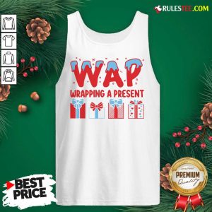 Premium Wap Wrapping A Present Tank Top - Design By Rulestee.com