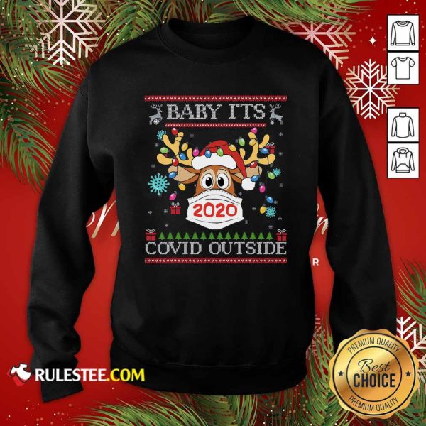 Baby It’s Covid Outside Reindeer Wear Mask 2020 Lights Christmas Sweatshirt - Design By Rulestee.com