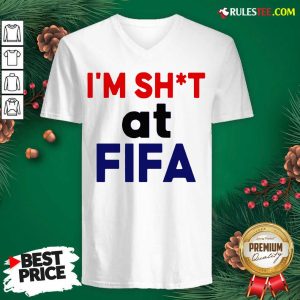 Top I'm Shit At FIFA V-neck - Design By Rulestee.com