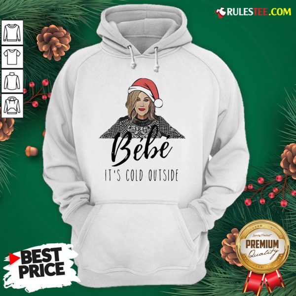 Top Moira Rose Bebe Its Cold Outside Christmas Hoodie - Design By Rulestee.com