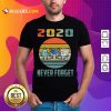 Never Forget 2020 Mask Toilet Paper Vintage T-Shirt - Design By Rulestee.com