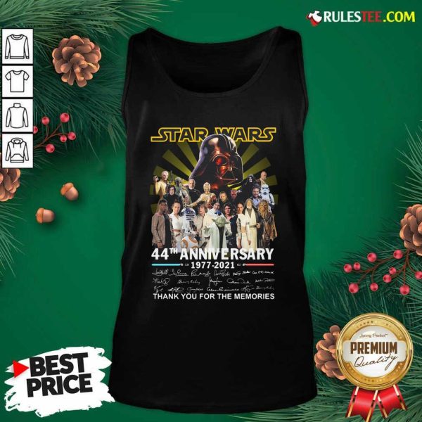 Star Wars 44th Anniversary 1977 2021 Thank You For The Memories Signuature Tank Top - Design By Rulestee.com