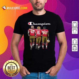 Champion San Francisco 49ers Ronnie Lott 42 Joe Montana 16 Jerry Rice 80 Signatures Shirt - Design By Rulestee.com