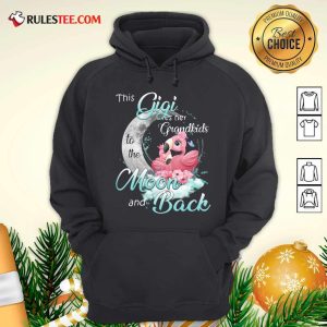 Flamingo This Gigi Loves Her Grandkids To The Moon And Back Hoodie - Design By Rulestee.com