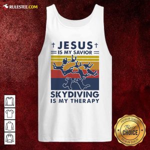 Jesus Is My Savior Skydiving Is My Therapy Tank Top - Design By Rulestee.com