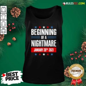 Beginning Of A Nightmare January 20 2021 Tank Top - Design By Rulestee.com