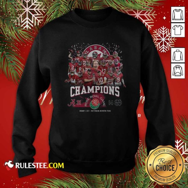 Alabama Crimson Tide Football Champions Rose Bowl Game Sweatshirt - Design By Rulestee.com