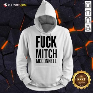Fuck Mitch Mcconnell Hoodie - Design By Rulestee.com