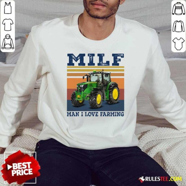 Milf Man I Love Farming Vintage Sweatshirt - Design By Rulestee.com