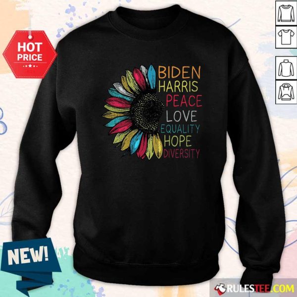 Peace Love Equality Hope Diversity Biden Harris 2020-2024 Sweatshirt - Design By Rulestee.com