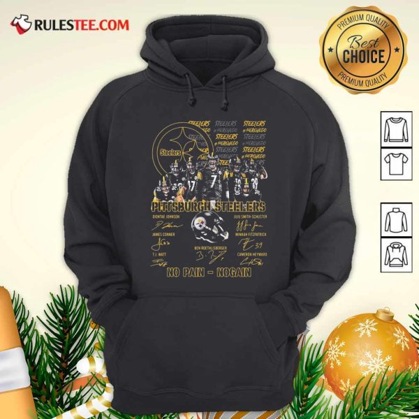 Pittsburgh Steelers No Pain No Gain Signatures Hoodie - Design By Rulestee.com