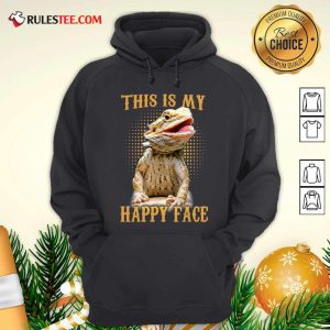 Pogona This Is My Happy Face Hoodie - Design By Rulestee.com