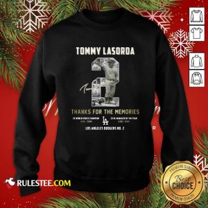 Tommy Lasorda 2 Thank You For The Memories Signature Sweatshirt - Design By Rulestee.com