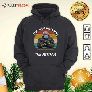 Vintage Bernie Sanders The Man The Myth The Mittens 2021 Inauguration Hoodie - Design By Rulestee.com