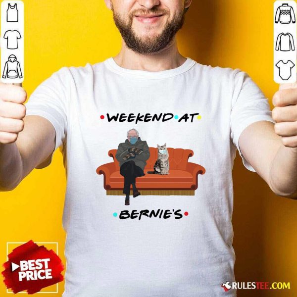 Weekend At Bernies Shirt - Design By Rulestee.com