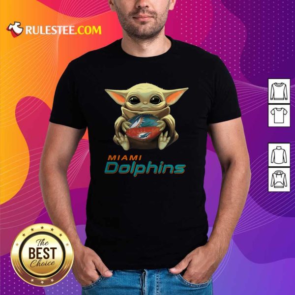 Baby Yoda Hug Miami Dolphins Football Shirt - Design By Rulestee.com