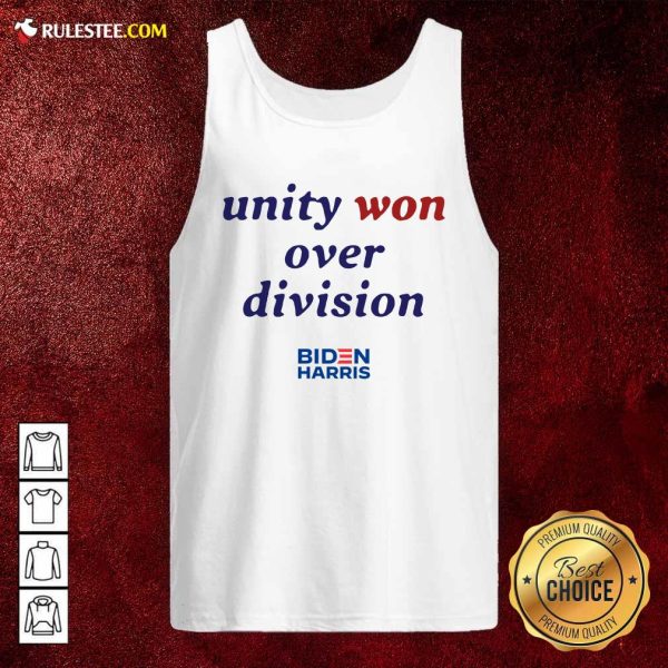 Unity Won Over Division Biden Harris Tank Top - Design By Rulestee.com